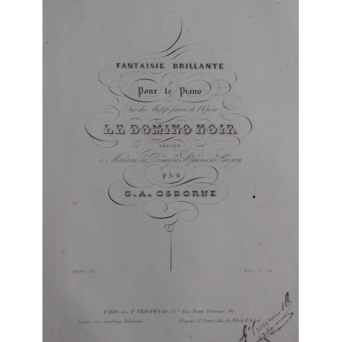 OSBORNE G. A. Fantaisie Brillante Le Domino Noir op 28 Piano ca1838