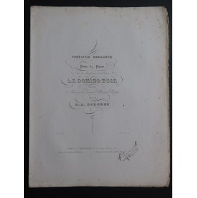 OSBORNE G. A. Fantaisie Brillante Le Domino Noir op 28 Piano ca1838