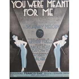 BROWN Nacio Herb You were meant for me Chant Piano 1930