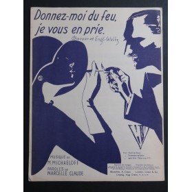 MICHAELOFF Mischa Donnez moi du feu, je vous en prie ? Chant Piano 1931