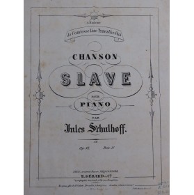 SCHULHOFF Jules Chanson Slave op 52 Piano ca1865