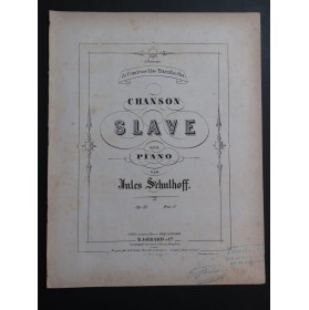 SCHULHOFF Jules Chanson Slave op 52 Piano ca1865