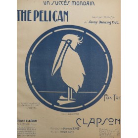 CLAPSON The Pelican Fox-Trot pour Piano 1919