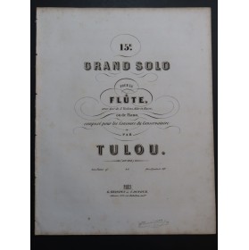 TULOU Jean-Louis Grand Solo No 15 op 109 Piano Flûte 1859