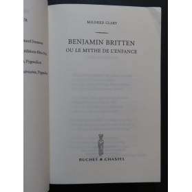 CLARY Mildred Benjamin Britten ou le Mythe de l'Enfance 2006