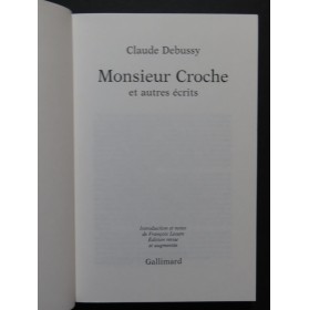 DEBUSSY Claude Monsieur Croche et autres écrits 1987