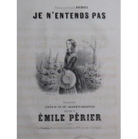 PÉRIER Émile Je n'entends pas Chant Piano ca1840