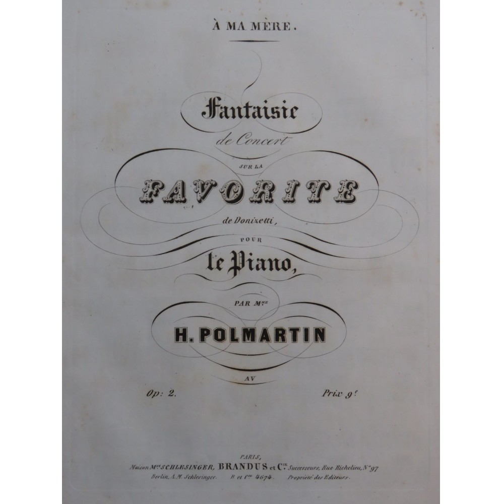 POLMARTIN H. Fantaisie sur La Favorite Donizetti op 2 Piano ca1850