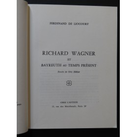 DE LIOCOURT Ferdinand Richard Wagner et Bayreuth au Temps Présent 1967