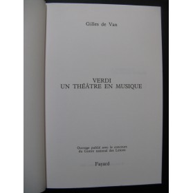 DE VAN Gilles Verdi Un Théâtre en Musique 1992