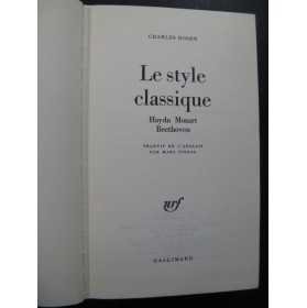 ROSEN Charles Le Style Classique Haydn Mozart Beethoven 1978