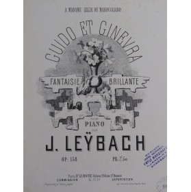 LEYBACH J. Guido et Ginevra Fantaisie op 138 Piano ca1870