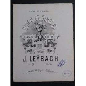 LEYBACH J. Guido et Ginevra Fantaisie op 138 Piano ca1870