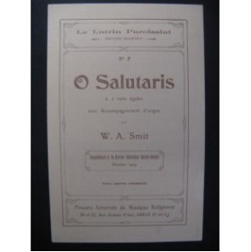 SMIT W. A. O Salutaris Chant Orgue 1905