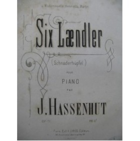 HASSENHUT J. Six Laendler op 71 Piano ca1870