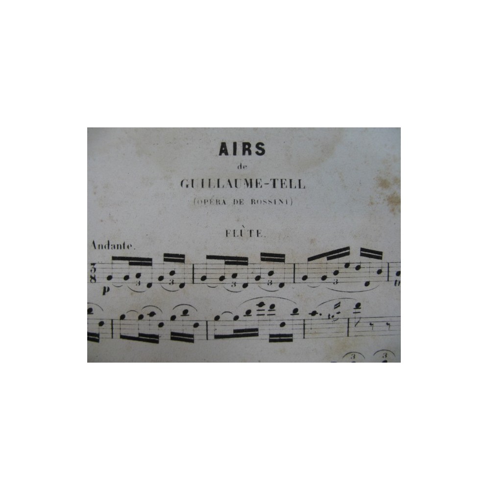 ROSSINI G. Airs de Guillaume Tell Flute solo 1862