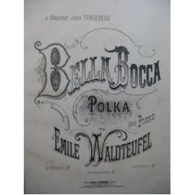 WALDTEUFEL Emile Bella Bocca Polka Piano XIXe