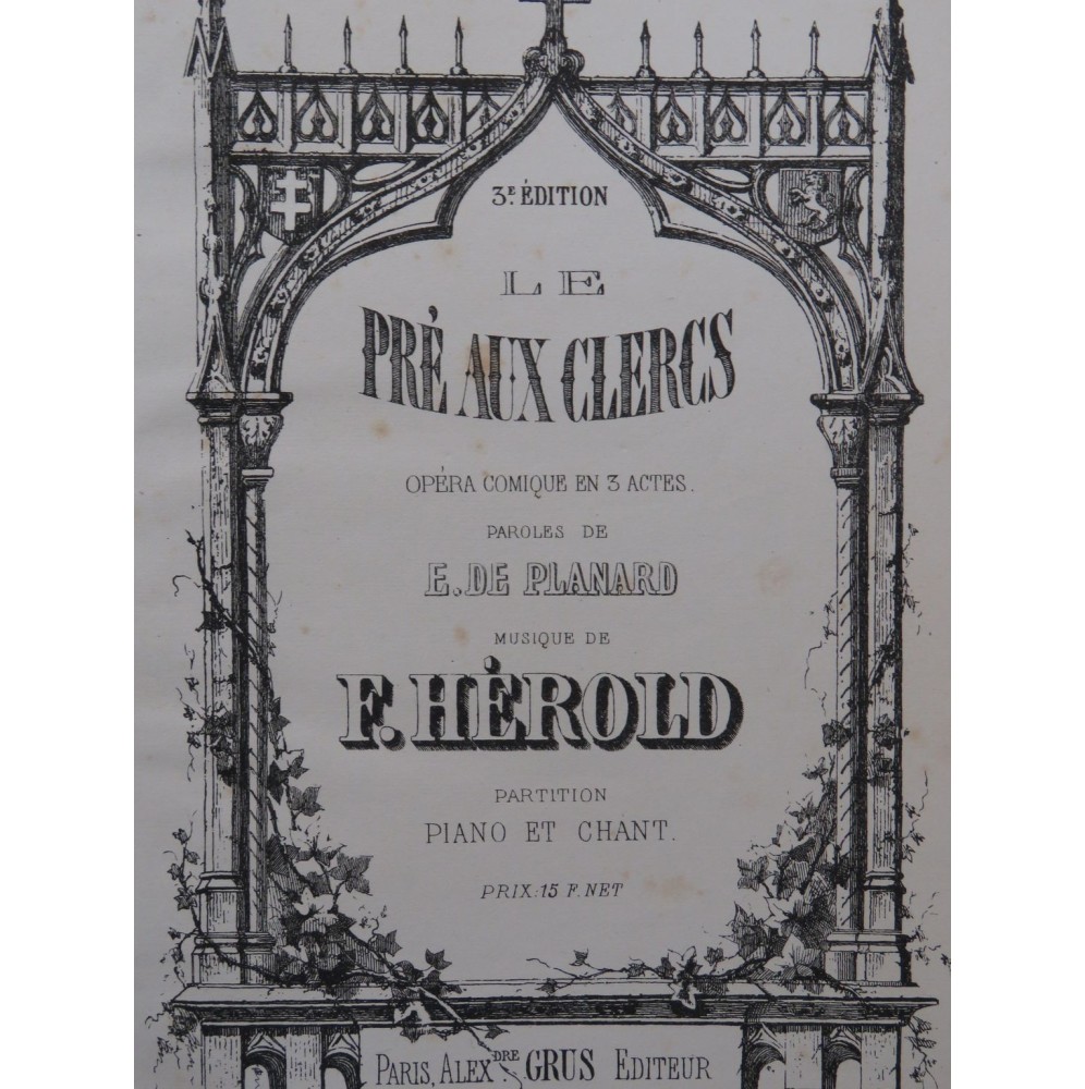 HEROLD Ferdinand Le Pré aux Clercs Piano Chant Opéra ca1860