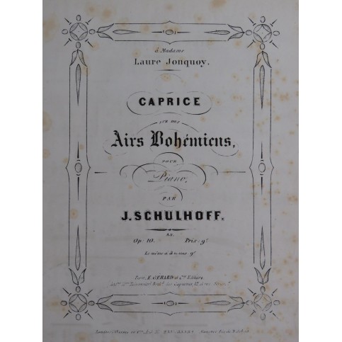 SCHULHOFF Jules Caprice sur des Airs Bohémiens op 10 Piano ca1850