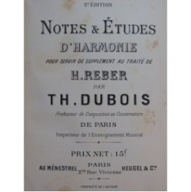 DUBOIS Théodore Notes et Etudes d'Harmonie ca1894