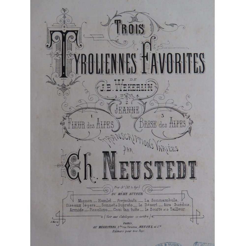 NEUSTEDT Charles Fleur des Alpes Tyrolienne Piano 1873