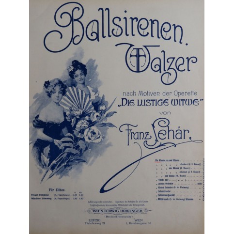 LEHAR Franz Ballsirenen Walzer Opérette Piano 1905