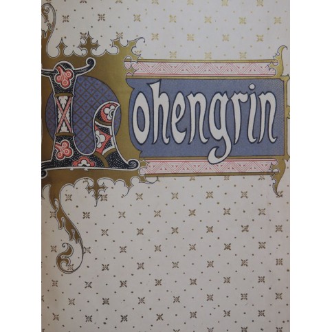 WAGNER Richard Lohengrin Opéra Piano Chant ca1891