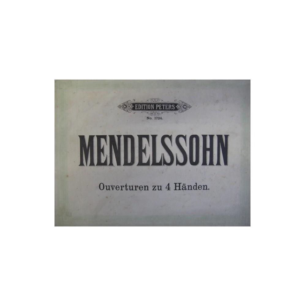 MENDELSSOHN Ouvertures Piano 4 mains