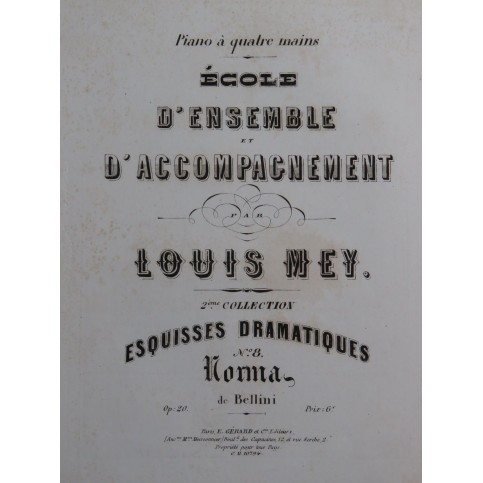 MEY Louis Norma Bellini Esquisses Dramatiques op 20 Piano 4 mains ca1870