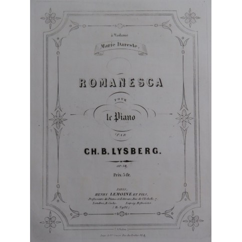 LYSBERG Ch. B. Romanesca op 38 Piano ca1854