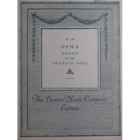 OSMA Julio Songs of my Spanish Soil Chant Piano 1920