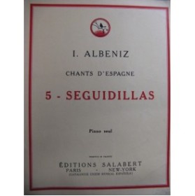 ALBENIZ Isaac Seguidillas op 232 No 5 Piano 1929