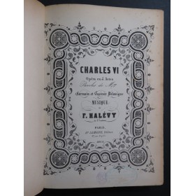 HALÉVY F. Charles VI Opéra Chant Piano ca1860