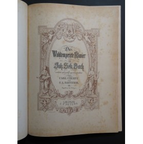 BACH J. S. Das Wohltemperirte Klavier Le Clavecin bien tempéré Piano XIXe
