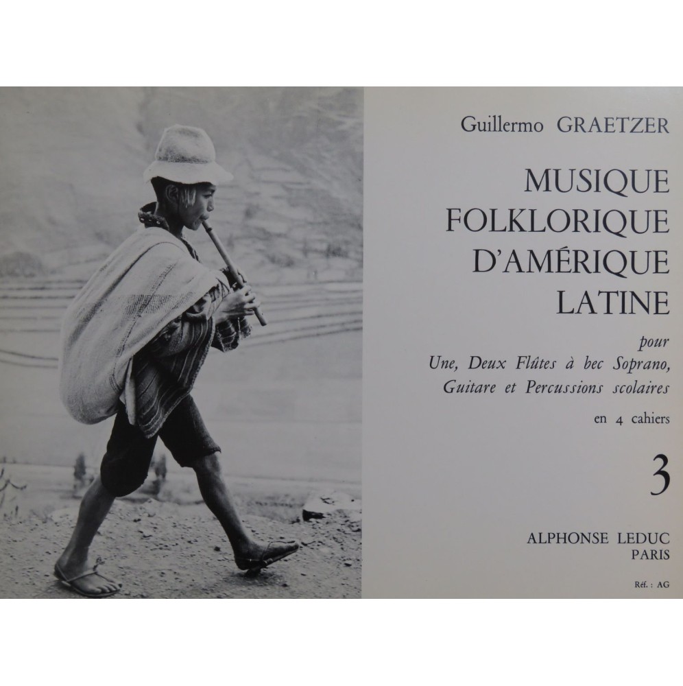 GRAETZER G. Musique Folklorique d'Amérique Latine Cahier No 3 1982
