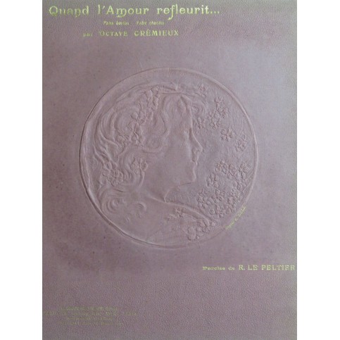 CRÉMIEUX Octave Quand L'Amour Refleurit Piano 1905