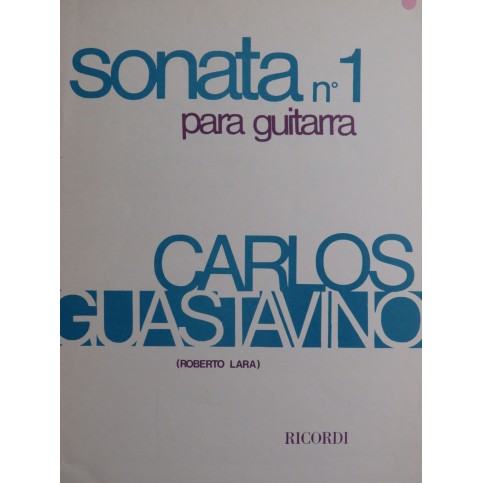 GUASTAVINO Carlos Sonata No 1 Guitare 1967