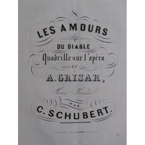 SCHUBERT Camille Les Amours du Diable A. Grisar op 175 Piano XIXe