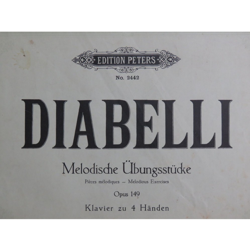 DIABELLI Anton Pièces Mélodiques op 149 Piano 4 mains