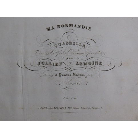 JULLIEN Ma Normandie Piano 4 mains ca1835