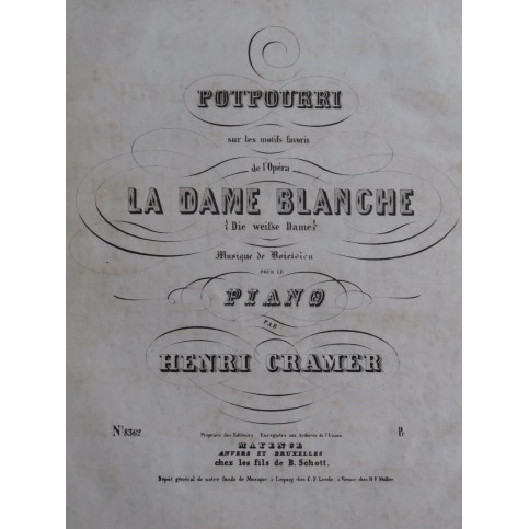 CRAMER Henri Potpourri sur La Dame Blanche Boieldieu Piano ca1845
