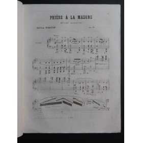 TALEXY Adrien Prière à la Madone op 92 Piano 1856