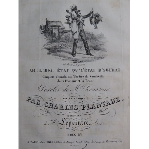 PLANTADE Charles Ah ! L'Bel État Qu'L'État D'Soldat Chant Piano ca1830