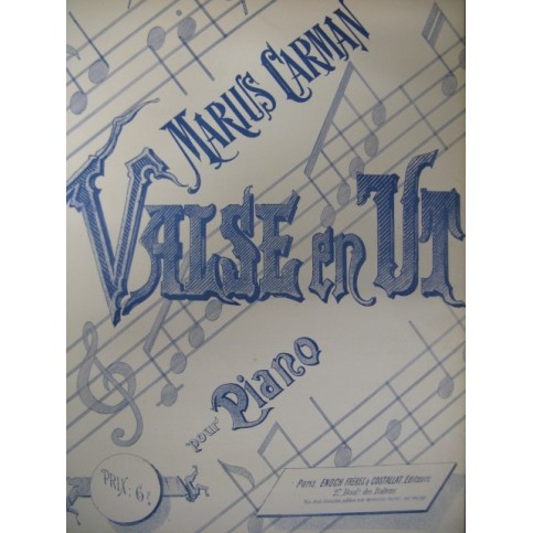 CARMAN Marius Valse en Ut Piano 1888