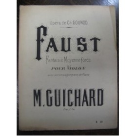 GUICHARD M. Fantaisie sur Faust Violon Piano ca1870