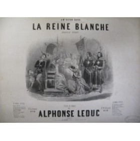 LEDUC Alphonse La Reine Blanche Piano 1845
