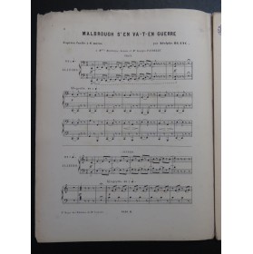 BLANC Adolphe Malbrough s'en va-t-en Guerre Piano 6 mains ca1880