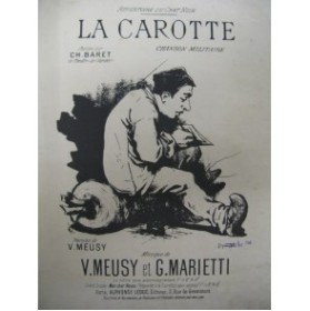 MEUSY et MARIETTI La Carotte Chant Piano 1890