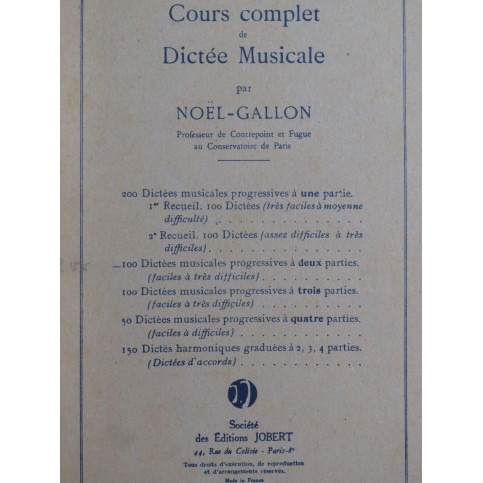 NOËL-GALLON Cours Complet de Dictée Musicale 100 Dictées 2 parties 1969