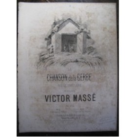 MASSÉ Victor La Chanson de la Gerbe Chant Piano XIXe